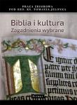 BIBLIA I KULTURA ZAGADNIENIA WYBRANE. Autor: Tomasz Jelonek. Dadada.pl Okładka książki BIBLIA I KULTURA ZAGADNIENIA WYBRANE