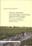 Cechy osadów pyrzyckiego zbiornika glacilimnicznego. Autor: Paluszkiewicz Ryszard. Dadada.pl Okładka książki Cechy osadów pyrzyckiego zbiornika glacilimnicznego