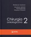 Chirurgia onkologiczna Tom 2. Autor: Arkadiusz Jeziorski (red.), Piotr Rytkowski, Wojciech Wyrzykowski. Dadada.pl Okładka książki Chirurgia onkologiczna Tom 2