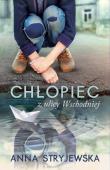 Chłopiec z ulicy Wschodniej. Autor: Anna Stryjewska. Dadada.pl Okładka książki Chłopiec z ulicy Wschodniej
