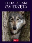 Okładka książki CUDA POLSKI ZWIERZĘTA
