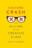 Culture Crash. Autor: Timberg Scott. Dadada.pl Okładka książki Culture Crash