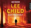 Czas przeszły audiobook. Autor: Child Lee, Sobczak Tomasz. Dadada.pl Okładka książki Czas przeszły audiobook
