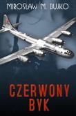 Czerwony Byk. Autor: Bujko Mirosław M.. Dadada.pl Okładka książki Czerwony Byk