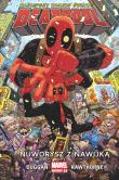 Deadpool T.1 Nuworysz z nawijką. Autor: Gerry Duggan, Hawthorne Mike. Dadada.pl Okładka książki Deadpool T.1 Nuworysz z nawijką