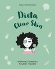 Dieta Clear Skin. Autor: Nina Nelson, Randa Nelson. Dadada.pl Okładka książki Dieta Clear Skin