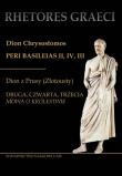 Dion Chrysostomos Peri Basileias II Dion z Prusy (Złotousty). Autor: Tuszyńska Krystyna. Dadada.pl Okładka książki Dion Chrysostomos Peri Basileias II Dion z Prusy (Złotousty)