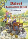 DZIECI Z KURIAŃSKIEJ ŁĄCZKI. Autor: Mirkowska Ewa. Dadada.pl Okładka książki DZIECI Z KURIAŃSKIEJ ŁĄCZKI