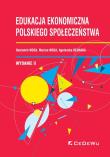Edukacja ekonomiczna polskiego społeczeństwa. Autor: Noga Beniamin, Agnieszka Dejnaka. Dadada.pl Okładka książki Edukacja ekonomiczna polskiego społeczeństwa