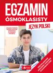EGZAMIN ÓSMOKLASISTY JĘZYK POLSKI. Autor: Zioła-Zemczak Katarzyna, ANNA LASEK. Dadada.pl Okładka książki EGZAMIN ÓSMOKLASISTY JĘZYK POLSKI