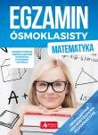 EGZAMIN ÓSMOKLASISTY MATEMATYKA. Autor: Juraszczyk Halina, Morawiec Renata. Dadada.pl Okładka książki EGZAMIN ÓSMOKLASISTY MATEMATYKA