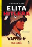 Elita Hitlera Waffen-SS wyd.2. Autor: Chris McNabb. Dadada.pl Okładka książki Elita Hitlera Waffen-SS wyd.2