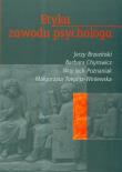 Etyka zawodu psychologa. Autor: Brzeziński Jerzy, Chyrowicz Barbara, Poznaniak Wojciech. Dadada.pl Okładka książki Etyka zawodu psychologa