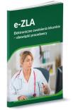 e-ZLA Elektroniczne zwolnienia lekarskie - obowiązki pracodawcy. Autor: Tonder Renata. Dadada.pl Okładka książki e-ZLA Elektroniczne zwolnienia lekarskie - obowiązki pracodawcy
