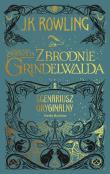Fantastyczne zwierzęta Zbrodnie Grindelwalda. Autor: J. K. Rowling. Dadada.pl Okładka książki Fantastyczne zwierzęta Zbrodnie Grindelwalda