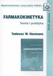 Farmakokinetyka Teoria i praktyka. Autor: Tadeusz Hermann. Dadada.pl Okładka książki Farmakokinetyka Teoria i praktyka