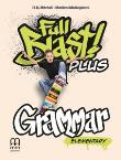 Full Blast! Plus Elementary. Grammar. Autor: H.Q.Mitchell, Marileni Malkogianni. Dadada.pl Okładka książki Full Blast! Plus Elementary. Grammar