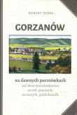 Gorzanów na dawnych pocztówkach. Autor: Duma Robert. Dadada.pl Okładka książki Gorzanów na dawnych pocztówkach