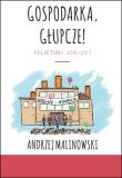 Gospodarka, głupcze!. Autor: Malinowski Andrzej. Dadada.pl Okładka książki Gospodarka, głupcze!
