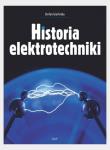 Historia elektrotechniki. Autor: Gierlotka Stefan. Dadada.pl Okładka książki Historia elektrotechniki