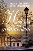 HISTORIA SPISANA ATRAMENTEM WYD. KIESZONKOWE. Autor: Maria Ulatowska, Jacek Skowroński. Dadada.pl Okładka książki HISTORIA SPISANA ATRAMENTEM WYD. KIESZONKOWE