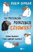 Okładka książki Ilu przyjaciół potrzebuje człowiek?