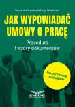 Jak wypowiadać umowy o pracę. Autor: Kryczka Sebastian, Sztabińska Jadwiga. Dadada.pl Okładka książki Jak wypowiadać umowy o pracę