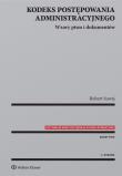 Kodeks postępowania administracyjnego Wzory pism i dokumentów. Autor: Suwaj Robert. Dadada.pl Okładka książki Kodeks postępowania administracyjnego Wzory pism i dokumentów
