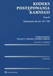 Kodeks postępowania karnego Tom 2 Komentarz do art. 167-296. Autor: Stefański Ryszard A., Zabłocki Stanisław. Dadada.pl Okładka książki Kodeks postępowania karnego Tom 2 Komentarz do art. 167-296