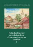 Kościoły i klasztory rzymskokatolickie dawnego województwa trockiego Grodno. Wydawca: Międzynarodowe Centrum Kultury Kraków. Dadada.pl Opakowanie Kościoły i klasztory rzymskokatolickie dawnego województwa trockiego Grodno