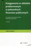 Księgowania w układzie problemowym w jednostkach finansów publicznych. Wydawca: C.H. Beck. Dadada.pl Opakowanie Księgowania w układzie problemowym w jednostkach finansów publicznych