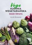 Kuchnia wegetariańska. Smaki świata wyd.3. Autor: Arto der Haroutunian. Dadada.pl Okładka książki Kuchnia wegetariańska. Smaki świata wyd.3