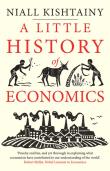 Little History of Economics. Autor: Niall Kishtainy. Dadada.pl Okładka książki Little History of Economics