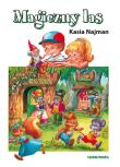 MAGICZNY LAS. Autor: Najman Katarzyna. Dadada.pl Okładka książki MAGICZNY LAS