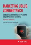 Marketing usług zdrowotnych. Autor: Bukowska-Piestrzyńska Agnieszka. Dadada.pl Okładka książki Marketing usług zdrowotnych