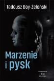 Marzenie i pysk. Autor: Boy-Żeleński Tadeusz. Dadada.pl Okładka książki Marzenie i pysk