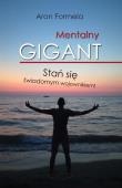 Mentalny gigant. Autor: ARON FORMELA. Dadada.pl Okładka książki Mentalny gigant
