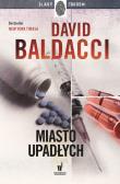 Miasto upadłych. Autor: David Baldacci. Dadada.pl Okładka książki Miasto upadłych