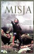MISJA. Autor: ROBERT BOLT. Dadada.pl Okładka książki MISJA