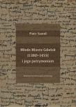 Okładka książki Młode Miasto Gdańsk (1380-1455) i jego patrymonium