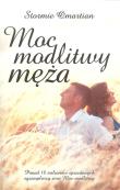 Moc modlitwy męża. Autor: Omartian Stormie. Dadada.pl Okładka książki Moc modlitwy męża