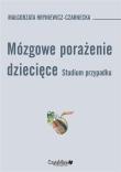Okładka książki Mózgowe porażenie dziecięce. Studium przypadk