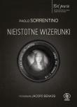 NIEISTOTNE WIZERUNKI. Autor: Paolo Sorrentino. Dadada.pl Okładka książki NIEISTOTNE WIZERUNKI