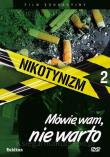 Nikotynizm Mówię wam, nie warto - film DVD. Autor: Wiktor W. Kammer. Dadada.pl Okładka książki Nikotynizm Mówię wam, nie warto - film DVD