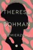 O ZMIERZCHU. Autor: THERESE BOHMAN. Dadada.pl Okładka książki O ZMIERZCHU