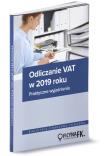 Odliczanie VAT w 2019 roku Wyjaśnienia praktyczne. Autor: Praca zbiorowa. Dadada.pl Okładka książki Odliczanie VAT w 2019 roku Wyjaśnienia praktyczne