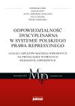ODPOWIEDZIALNOŚĆ DYSCYPLINARNA W SYSTEMIE POLSKIEGO PRAWA REPRESYJNEGO ANALIZA ASPEKTÓW MATERIALNOPRAWNYCH NA PRZYKŁADZIE WYBRANYCH PRAGMATYK ZAWODOWYCH. Autor: Bek Dominika, JAKUB HANC, Jaworska-Wieloch Anna. Dadada.pl Okładka książki ODPOWIEDZIALNOŚĆ DYSCYPLINARNA W SYSTEMIE POLSKIEGO PRAWA REPRESYJNEGO ANALIZA ASPEKTÓW MATERIALNOPRAWNYCH NA PRZYKŁADZIE WYBRANYCH PRAGMATYK ZAWODOWYCH