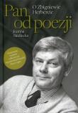 Okładka książki Pan od poezji. O Zbigniewie Herbercie w.2
