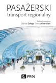 Pasażerski transport regionalny. Autor: Elżbieta Załoga, Tomasz Kwarciński. Dadada.pl Okładka książki Pasażerski transport regionalny