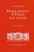 Pisarze Jezuiccy w Polsce wiek XVI-XIX. Autor: Starnawski Jerzy. Dadada.pl Okładka książki Pisarze Jezuiccy w Polsce wiek XVI-XIX